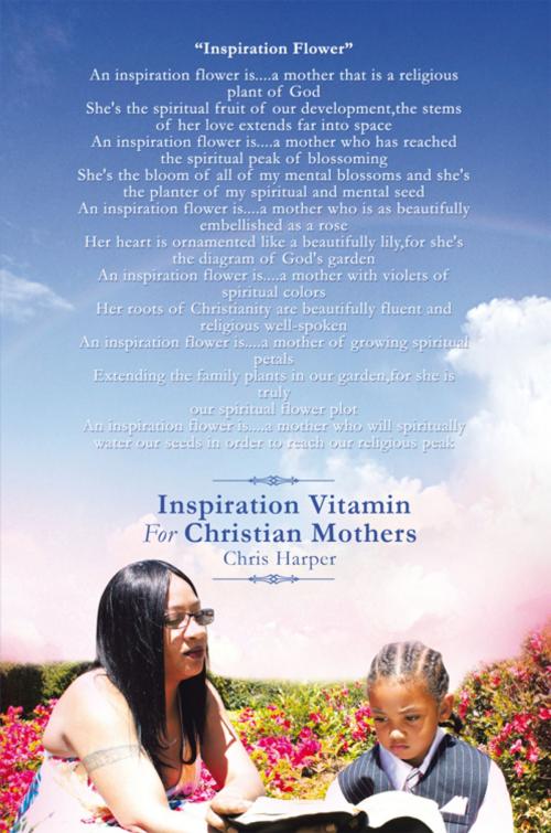 Cover of the book Inspiration Vitamin for Christian Mothers by Chris Harper, AuthorHouse