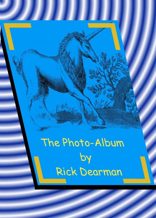 Cover of the book The Photo-album by Rick Dearman, Rick Dearman