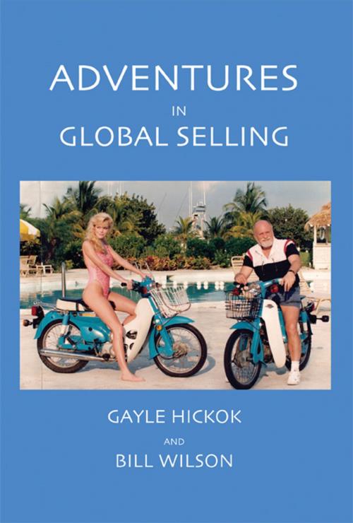 Cover of the book Adventures in Global Selling by Gayle Hickok and Bill Wilson, Elderberry Press, Inc.
