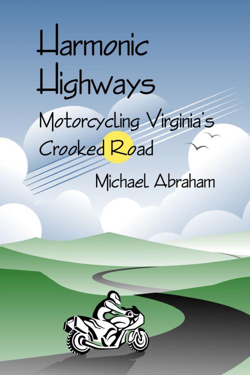 Cover of the book Harmonic Highways by Michael Abraham, Pocahontas Press