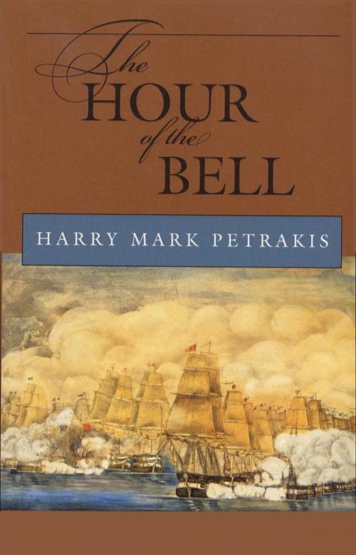 Cover of the book The Hour of the Bell by Harry Mark Petrakis, Harry Mark Petrakis