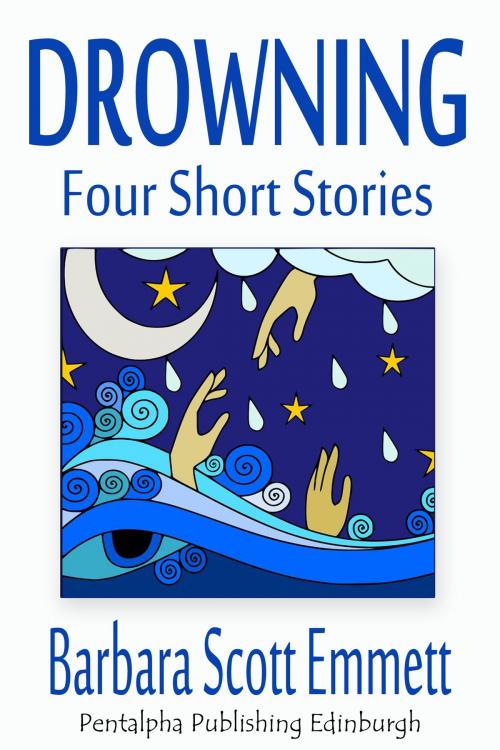 Cover of the book Drowning by Barbara Scott Emmett, Pentalpha Publishing Edinburgh