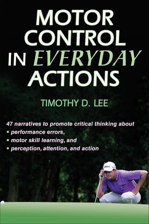 Cover of the book Motor Control in Everyday Actions by Timothy D. Lee, Human Kinetics, Inc.