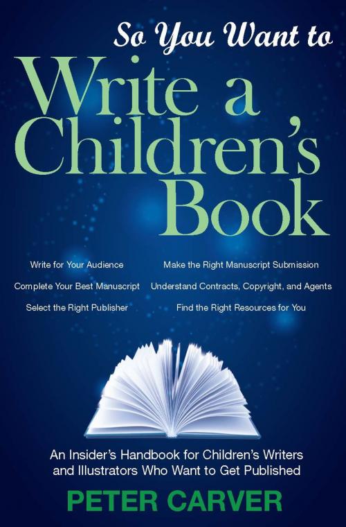 Cover of the book So You Want to Write a Children's Book by Peter Carver, Red Deer Press