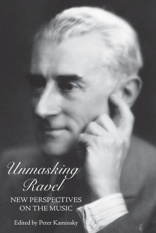 Cover of the book Unmasking Ravel by , Boydell & Brewer