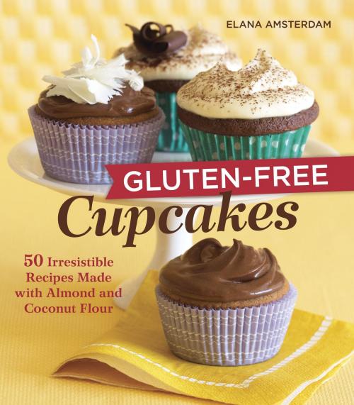 Cover of the book Gluten-Free Cupcakes by Elana Amsterdam, Potter/Ten Speed/Harmony/Rodale