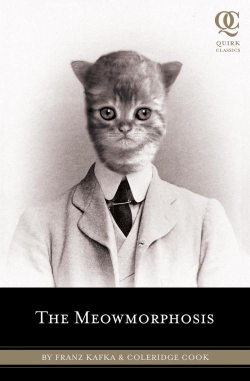 Cover of the book The Meowmorphosis by Franz Kafka, Coleridge Cook, Quirk Books
