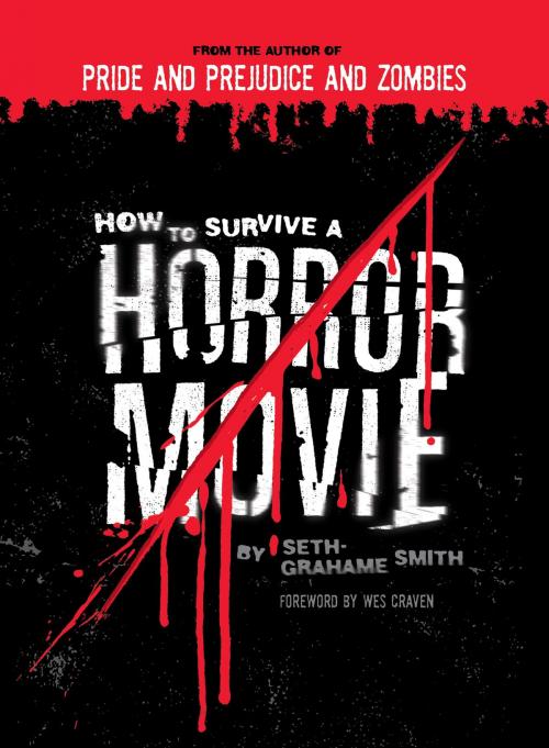 Cover of the book How to Survive a Horror Movie by Seth Grahame-Smith, Quirk Books