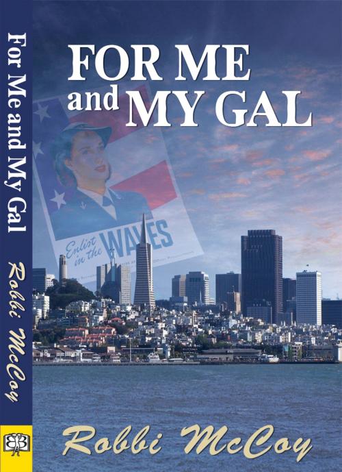 Cover of the book For Me and My Gal by Robbi McCoy, Bella Books