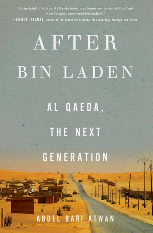 Cover of the book After bin Laden by Abdel Bari Atwan, The New Press