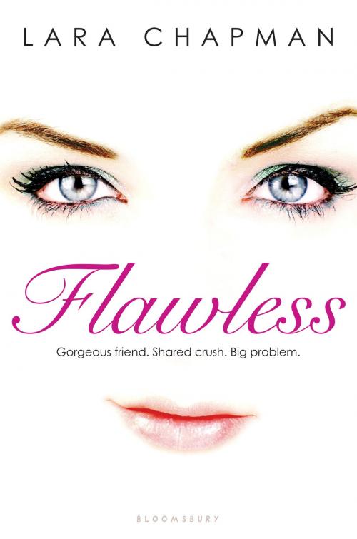 Cover of the book Flawless by Lara Chapman, Bloomsbury Publishing