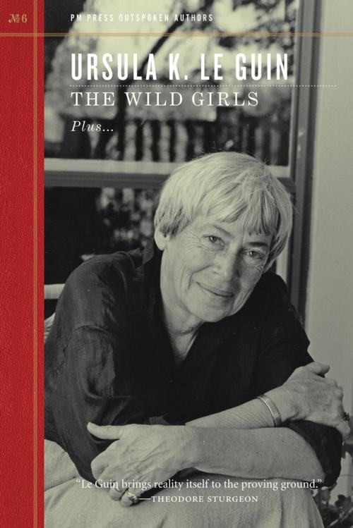 Cover of the book The Wild Girls by Ursula K. Le Guin, PM Press