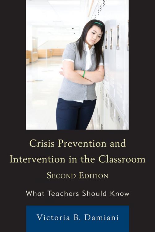 Cover of the book Crisis Prevention and Intervention in the Classroom by Victoria B. Damiani, R&L Education