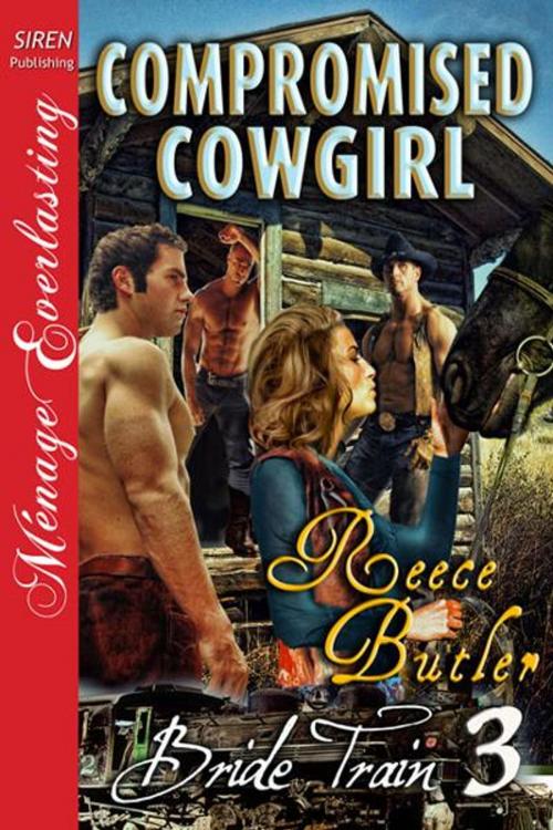 Cover of the book Compromised Cowgirl by Reece Butler, SirenBookStrand