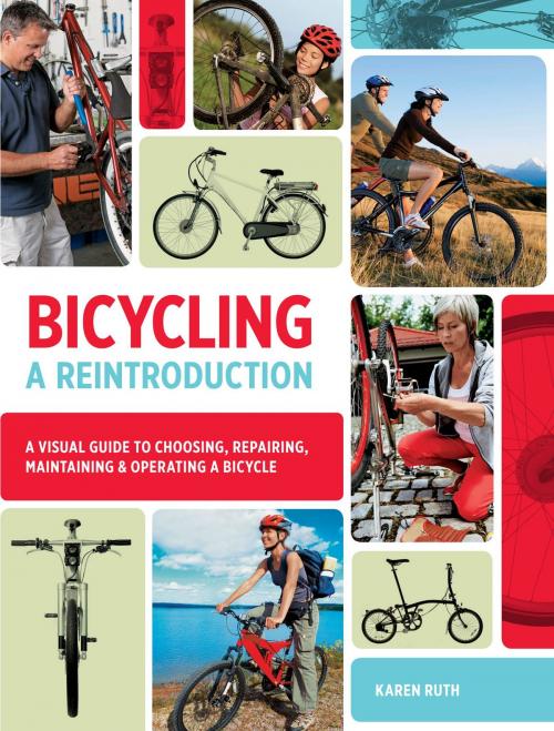 Cover of the book Bicycling: A Reintroduction by Karen Ruth, Creative Publishing International