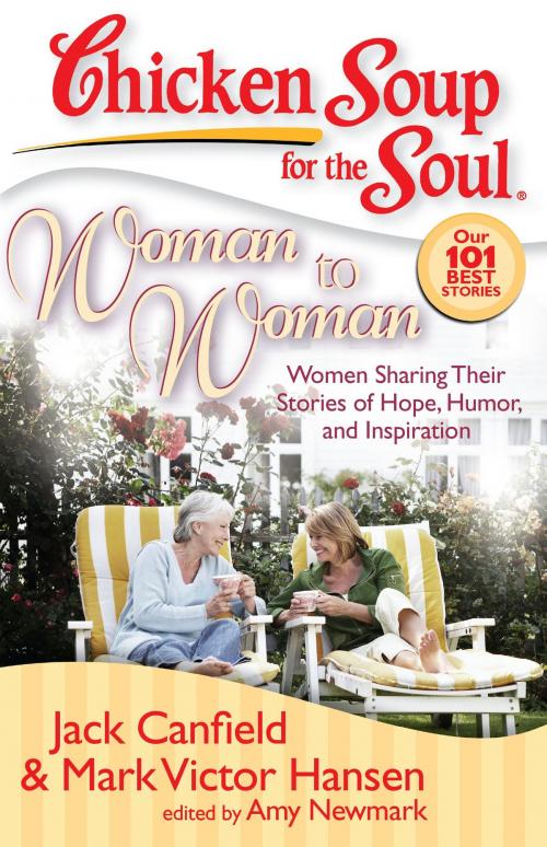 Cover of the book Chicken Soup for the Soul: Woman to Woman by Jack Canfield, Mark Victor Hansen, Amy Newmark, Chicken Soup for the Soul