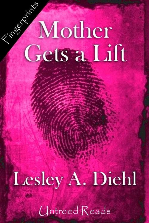 Cover of the book Mother Gets a Lift by Lesley A. Diehl, Untreed Reads