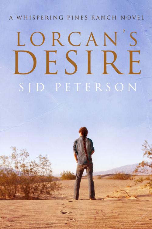 Cover of the book Lorcan's Desire by SJD Peterson, Dreamspinner Press