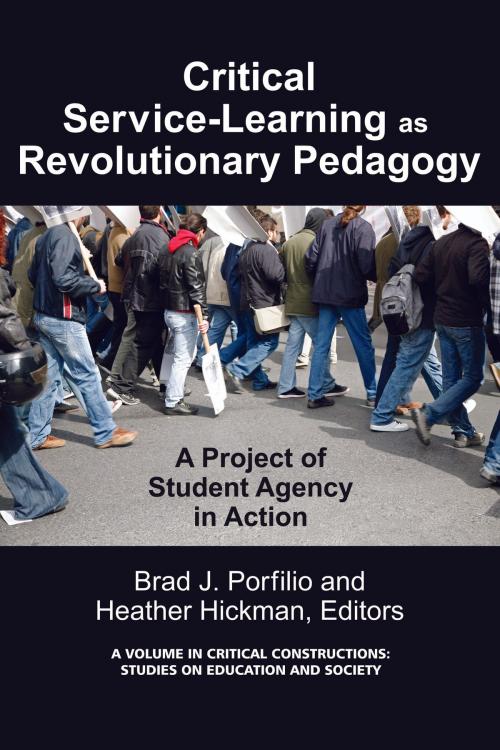 Cover of the book CriticalService Learning as a Revolutionary Pedagogy by , Information Age Publishing