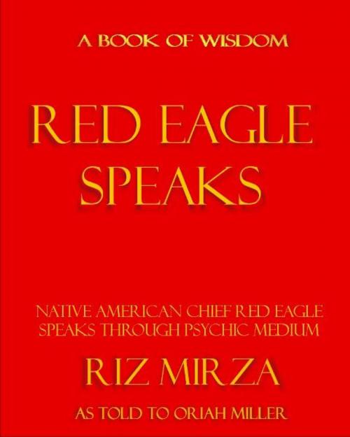 Cover of the book Red Eagle Speaks by Riz Mirza & Oriah Miller, BookBaby