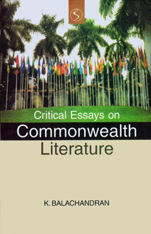 Cover of the book Critical Essays on Commonwealth Literature by K. Balachandran, Sarup Book Publisher