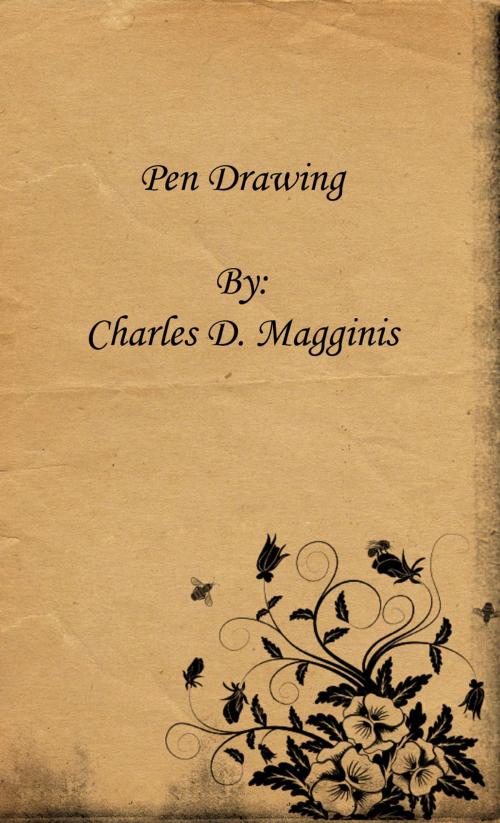 Cover of the book Pen Drawing: an Illustrated Treatise by Charles D. Maginnis, Primedia eLaunch