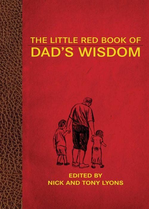 Cover of the book The Little Red Book of Dad's Wisdom by , Skyhorse
