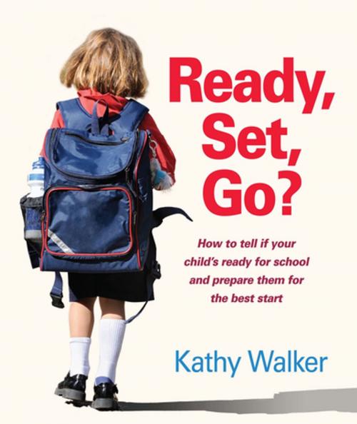 Cover of the book Ready, Set, Go? by Kathy Walker, Penguin Random House Australia