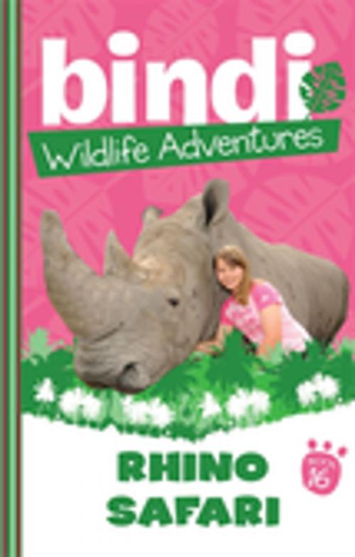 Cover of the book Bindi Wildlife Adventures 16: Rhino Safari by Bindi Irwin, Ellie Brown, Penguin Random House Australia