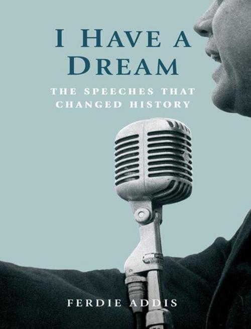 Cover of the book I Have a Dream by Ferdie Addis, Michael O'Mara
