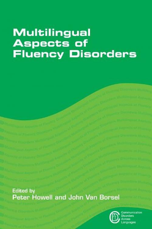 Cover of the book Multilingual Aspects of Fluency Disorders by Peter HOWELL and John VAN BORSEL, Channel View Publications