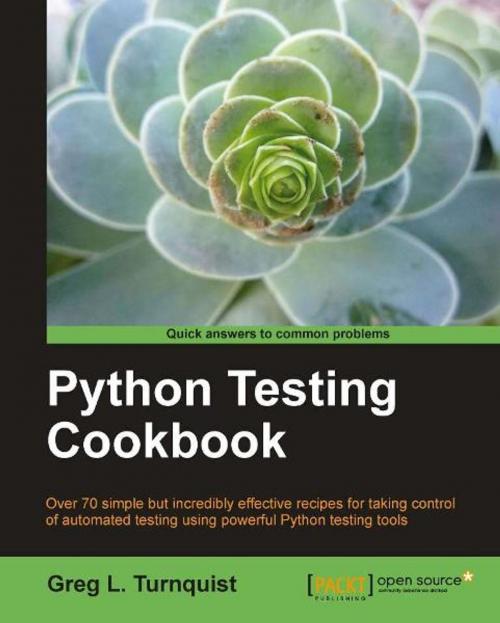 Cover of the book Python Testing Cookbook by Greg L. Turnquist, Packt Publishing