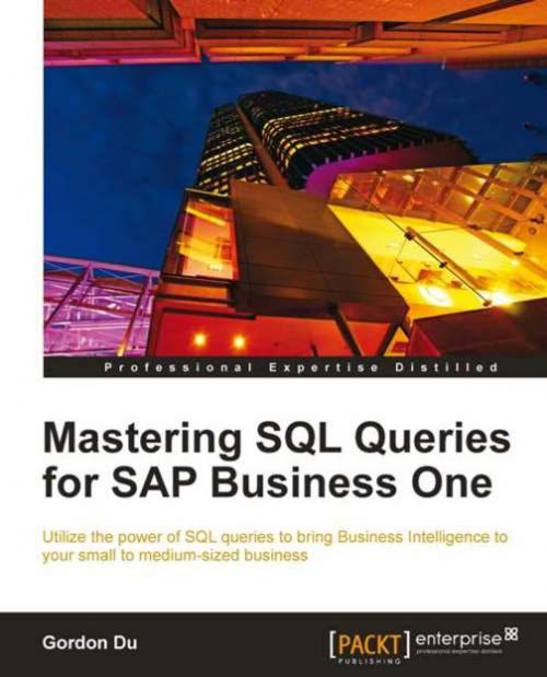 Cover of the book Mastering SQL Queries for SAP Business One by Gordon Du, Packt Publishing