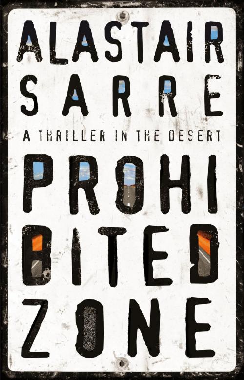 Cover of the book Prohibited Zone by Alastair Sarre, Wakefield Press