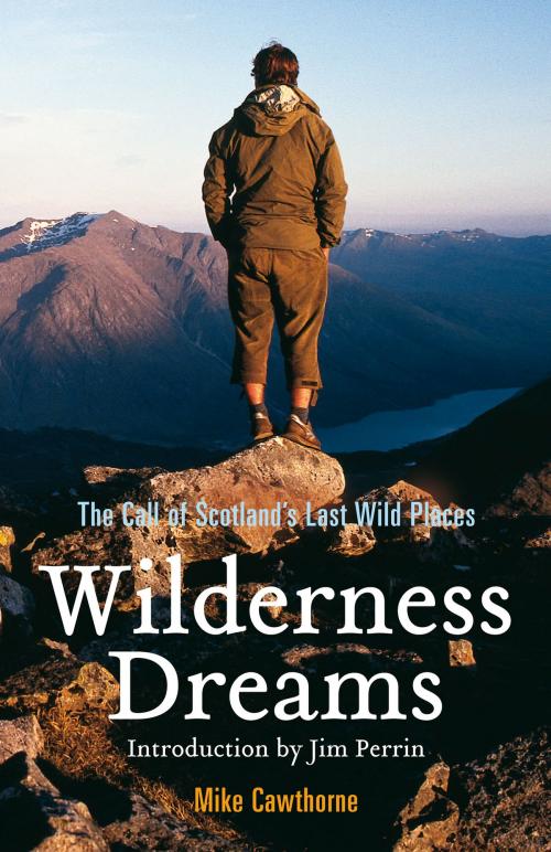 Cover of the book Wilderness Dreams by Mike Cawthorne, Neil Wilson Publishing