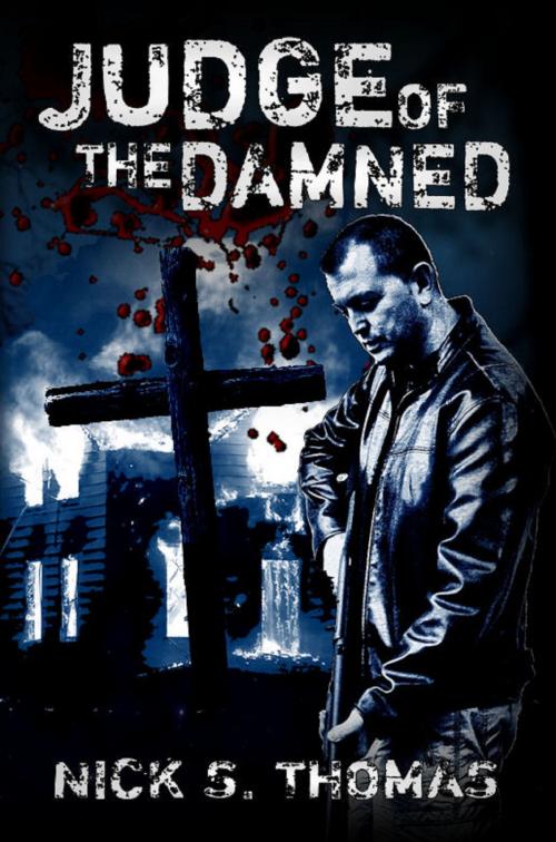 Cover of the book Judge of the Damned by Nick S. Thomas, Swordworks & Miro Books