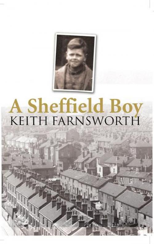 Cover of the book A Sheffield Boy by Keith Farnsworth, DB Publishing
