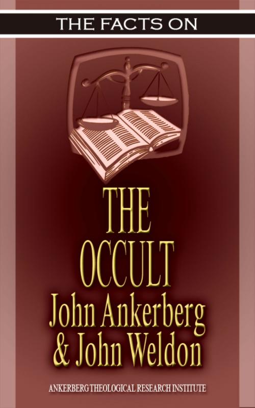 Cover of the book The Facts On the Occult by John Ankerberg, John G. Weldon, John Ankerberg