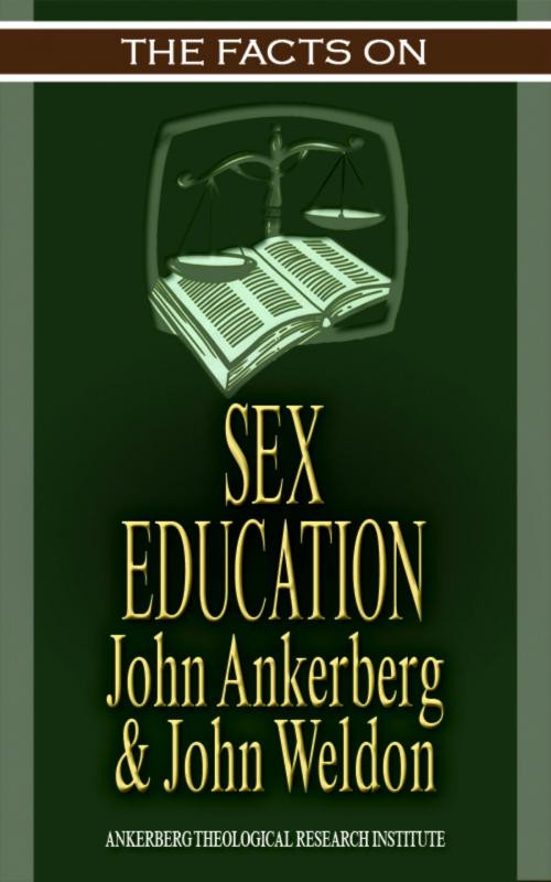 Cover of the book The Facts on Sex Education by John Ankerberg, John G. Weldon, John Ankerberg