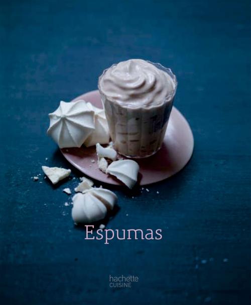 Cover of the book Espumas by Stéphan Lagorce, Hachette Pratique