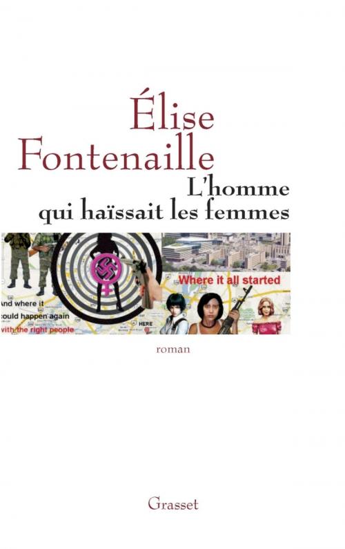Cover of the book L'homme qui haïssait les femmes by Elise Fontenaille, Grasset