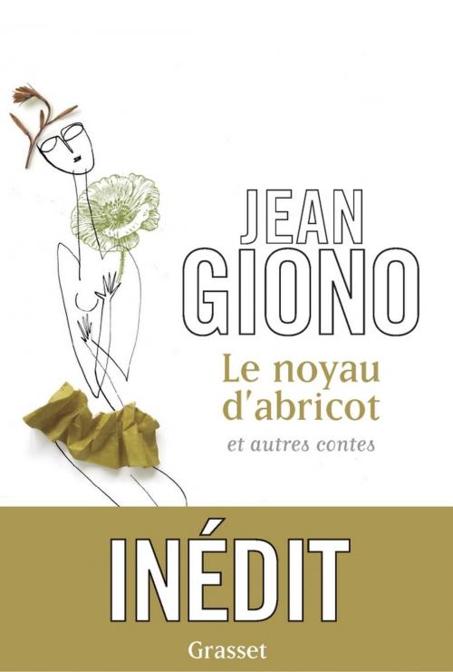 Cover of the book Le noyau d'abricot et autres contes by Jean Giono, Grasset