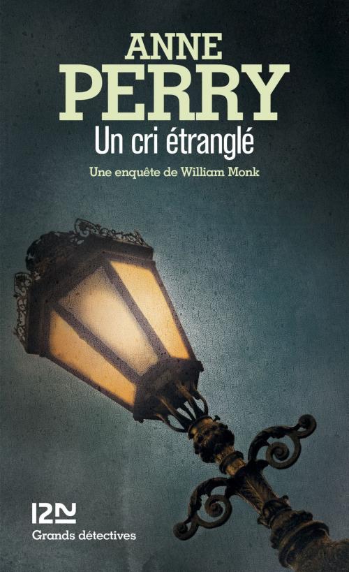 Cover of the book Un cri étranglé by Anne PERRY, Univers Poche