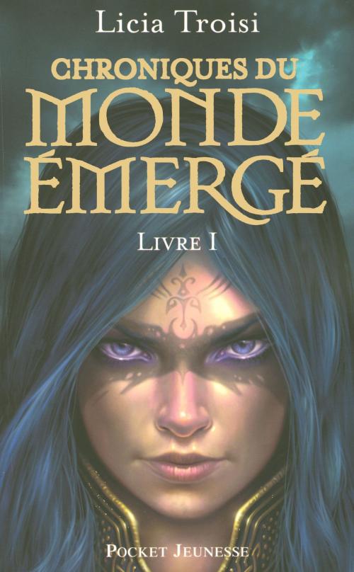 Cover of the book Chroniques du Monde émergé tome 1 by Licia TROISI, Univers Poche