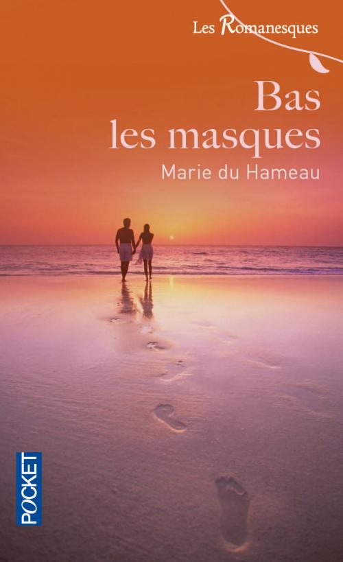 Cover of the book Bas les masques by Marie DU HAMEAU, Univers Poche
