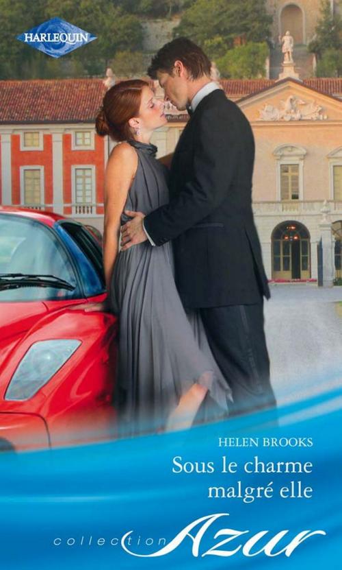 Cover of the book Sous le charme malgré elle by Helen Brooks, Harlequin