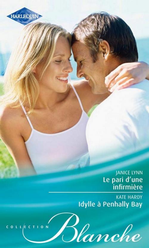 Cover of the book Le pari d'une infirmière - Idylle à Penhally Bay by Janice Lynn, Kate Hardy, Harlequin