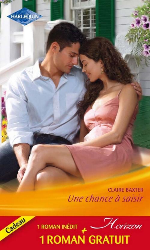 Cover of the book Une chance à saisir - Un époux idéal by Claire Baxter, Susan Lute, Harlequin