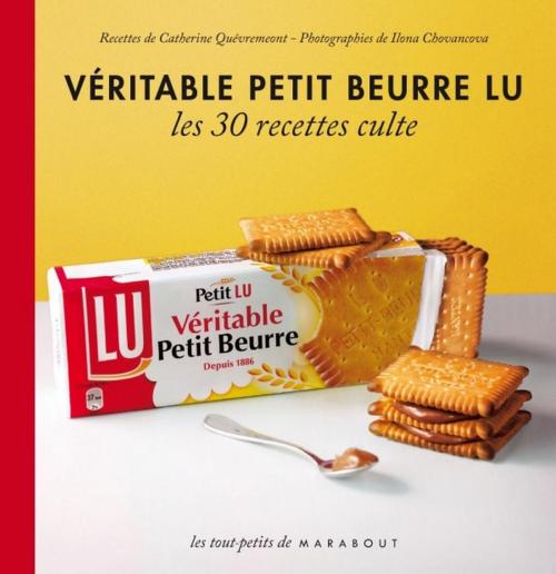Cover of the book Véritable petit beurre Lu by Catherine Quévremont, Marabout