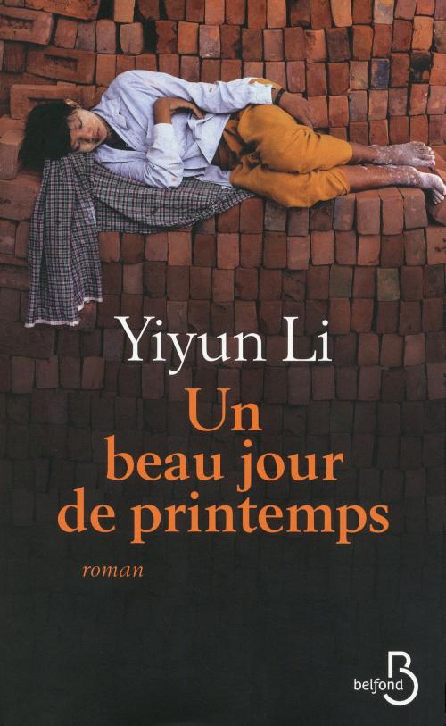 Cover of the book Un beau jour de printemps by Yiyun LI, Place des éditeurs